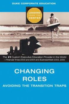 Hardcover Changing Roles: Avoiding the Transition Traps Book