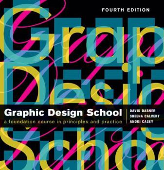 Paperback Graphic Design School: The Principles and Practices of Graphic Design Book