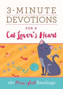 Paperback 3-Minute Devotions for a Cat Lover's Heart Book