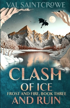 Paperback Clash of Ice and Ruin: a dragon rider academy fantasy romance Book