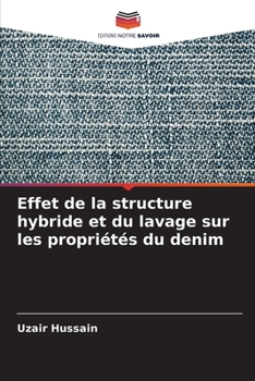 Paperback Effet de la structure hybride et du lavage sur les propriétés du denim [French] Book