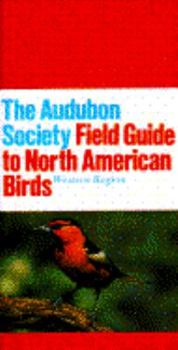National Audubon Society Field Guide to North American Birds: Western Region - Revised Edition (National Audubon Society Field Guide) - Book  of the National Audubon Society Field Guides