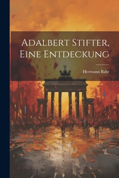 Paperback Adalbert Stifter, eine Entdeckung [German] Book