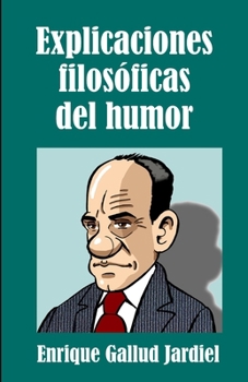 Paperback Explicaciones filosóficas del humor [Spanish] Book