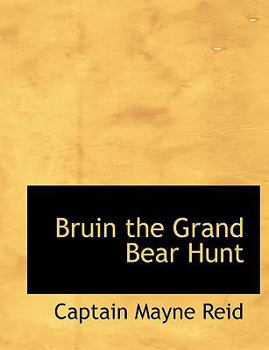 Paperback Bruin the Grand Bear Hunt Book