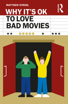 Paperback Why It's OK to Love Bad Movies Book