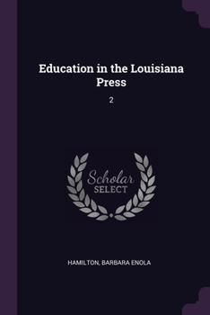 Paperback Education in the Louisiana Press: 2 Book