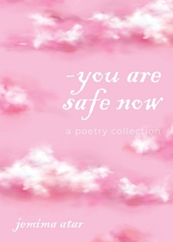 Paperback You are safe now: A poetry collection Book