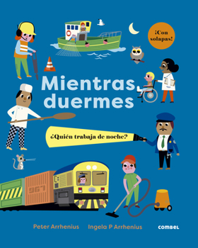 Board book Mientras Duermes. ¿Quién Trabaja de Noche? [Spanish] Book