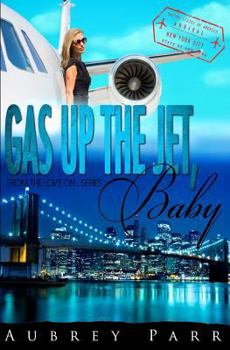 Paperback Gas Up the Jet, Baby: New York Book