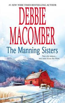 The Manning Sisters: The Cowboy's Lady\The Sheriff Takes A Wife (The Manning Sisters) - Book  of the Manning Sisters