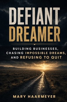 Defiant Dreamer