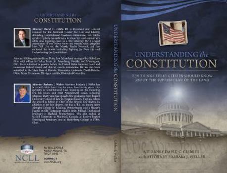 Paperback Understanding the Constitution: Ten Things Every Citizen Should Know About the Supreme Law of the Land Book