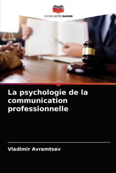 Paperback La psychologie de la communication professionnelle [French] Book