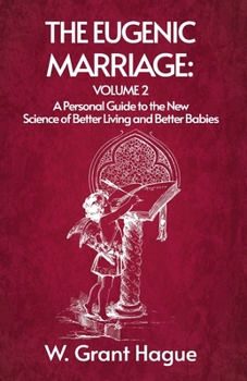 Paperback The Eugenic Marriage Volume II Book