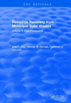 Hardcover Resource Recovery from Municipal Solid Wastes: Volume II: Final Processing Book