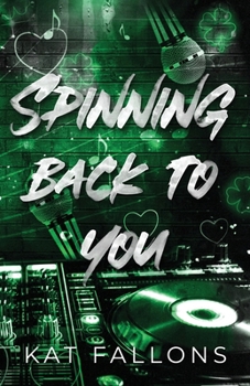 Paperback Spinning Back to You (A Second Chance Romance) Book