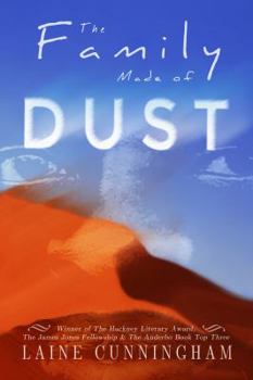 Hardcover The Family Made of Dust: A Novel of Loss and Rebirth in the Australian Outback Book