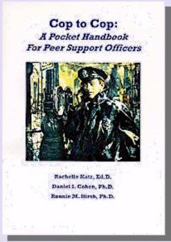 Paperback Cop to Cop: A Peer Support Training Manual Book