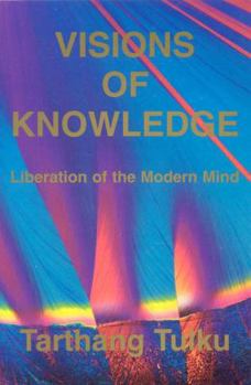 Paperback Visions of Knowledge: Liberation of the Modern Mind Book