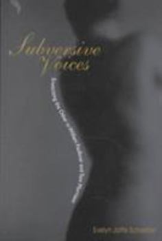 Hardcover Subversive Voices: Eroticizing the Other in William Faulkner and Toni Morrison Book