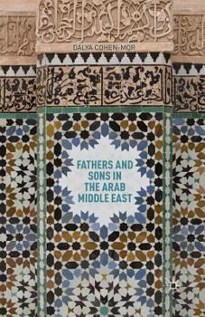 Paperback Fathers and Sons in the Arab Middle East Book
