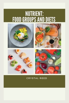 Paperback Nutrient: Food Groups And Diet Book