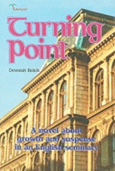 Hardcover Turning Point: A Novel about Growth and Suspense in an English Seminary Book