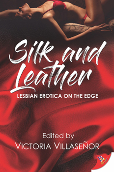 Paperback Silk and Leather: Lesbian Erotica with an Edge Book