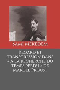 Regard et transgression dans � la recherche du temps perdu de Marcel Proust