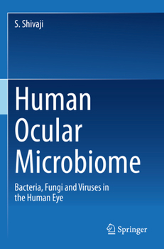 Paperback Human Ocular Microbiome: Bacteria, Fungi and Viruses in the Human Eye Book