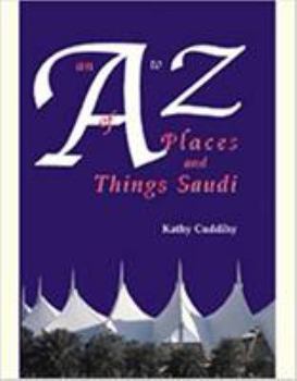 Paperback An A to Z of Places and Things Saudi Book