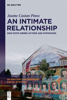 Hardcover An Intimate Relationship: Non-State Armed Actors and Statehood Book