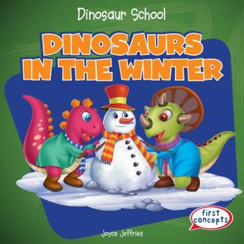 Library Binding Dinosaurs in the Winter Book