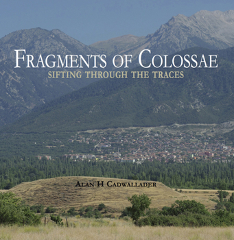 Paperback Fragments of Colossae: Sifting Through the Traces Book