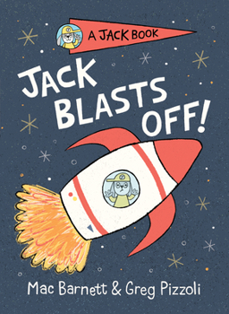 Jack Blasts Off! - Book #2 of the A Jack Book