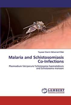 Paperback Malaria and Schistosomiasis Co-Infections Book