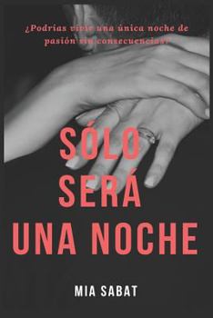 Paperback Sólo Será Una Noche [Spanish] Book