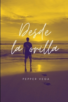 Paperback Desde la orilla [Spanish] Book