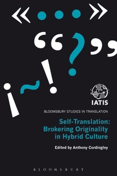 Paperback Self-Translation: Brokering Originality in Hybrid Culture Book