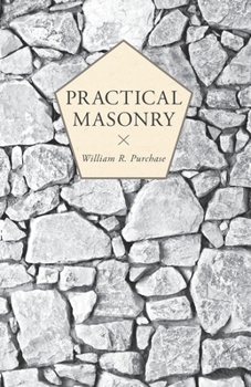 Paperback Practical Masonry: A Guide to the Art of Stone Cutting Book
