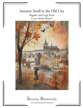 Autumn Stroll in the Old City Cross Stitch Pattern: Regular and Large Print Cross Stitch Pattern