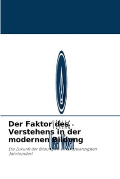Paperback Der Faktor des Verstehens in der modernen Bildung [German] Book