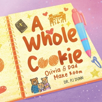 Paperback A Whole Cookie: Olivia & Dad Make Room Book