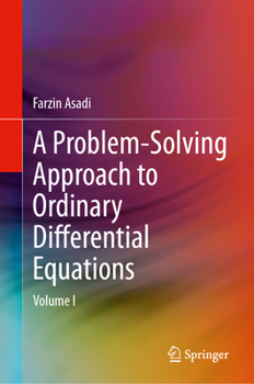 Hardcover A Problem-Solving Approach to Ordinary Differential Equations: Volume I Book