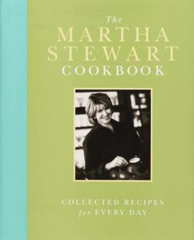 Hardcover The Martha Stewart Cookbook: Collected Recipes for Every Day Book