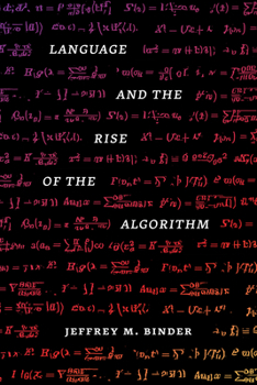 Hardcover Language and the Rise of the Algorithm Book