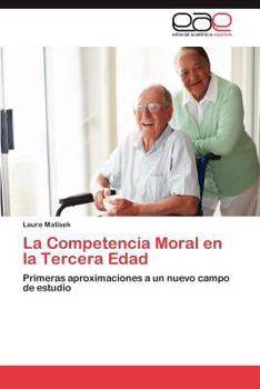 Paperback La Competencia Moral En La Tercera Edad [Spanish] Book