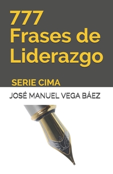 Paperback 777 Frases de Liderazgo: Serie Cima [Spanish] Book
