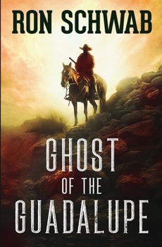 Paperback Ghost of the Guadalupe Book